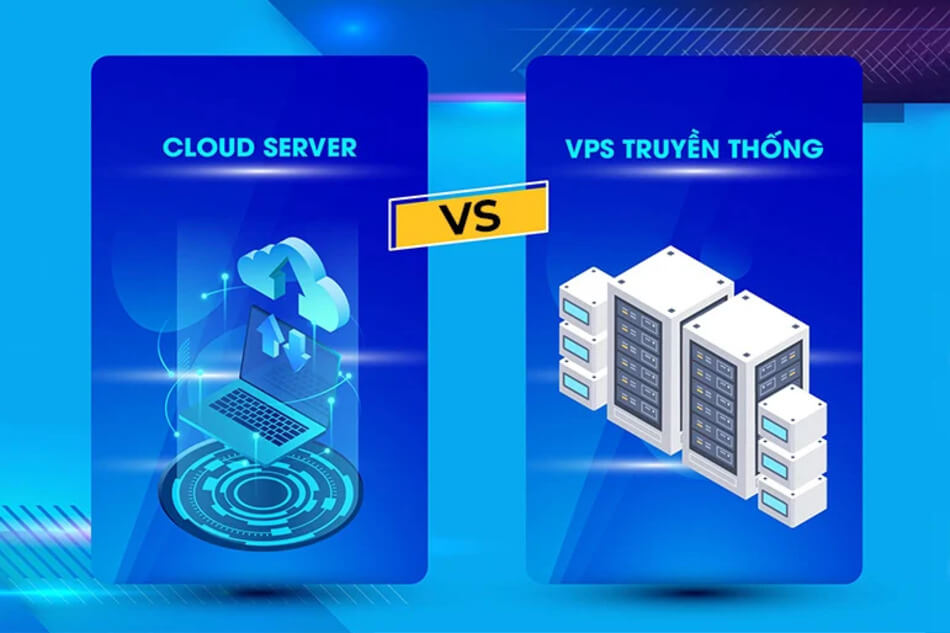 cloud-vps-va-vps-truyen-thong